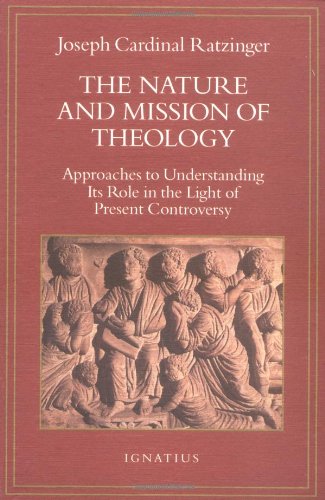 The Nature And Mission Of Theology: Approaches To Understanding Its Role In The Light Of Present Controversy,Used
