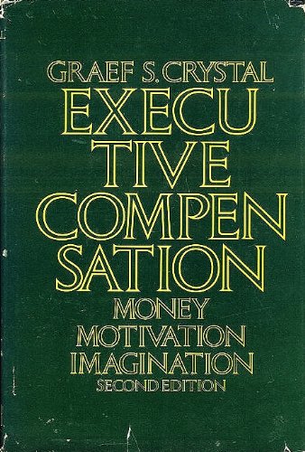 Executive compensation: Money, motivation, and imagination,Used