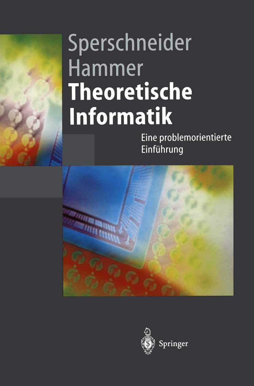 Theoretische Informatik: Eine problemorientierte Einfhrung (SpringerLehrbuch) (German Edition),Used