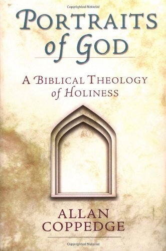 Portraits of God: A Biblical Theology of Holiness,Used