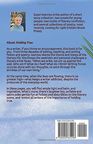 Holding True: Essays on Being a Writer,Used