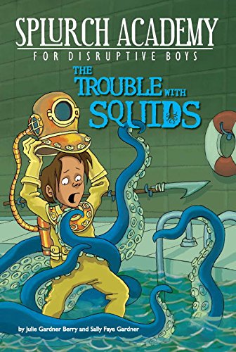 The Trouble with Squids #4 (Splurch Academy),Used