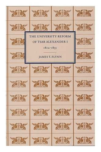 The University Reform of Tsar Alexander I, 18021835,Used