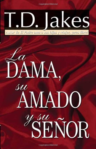 La Dama, Su Amado Y Su Senor (Spanish Edition),New