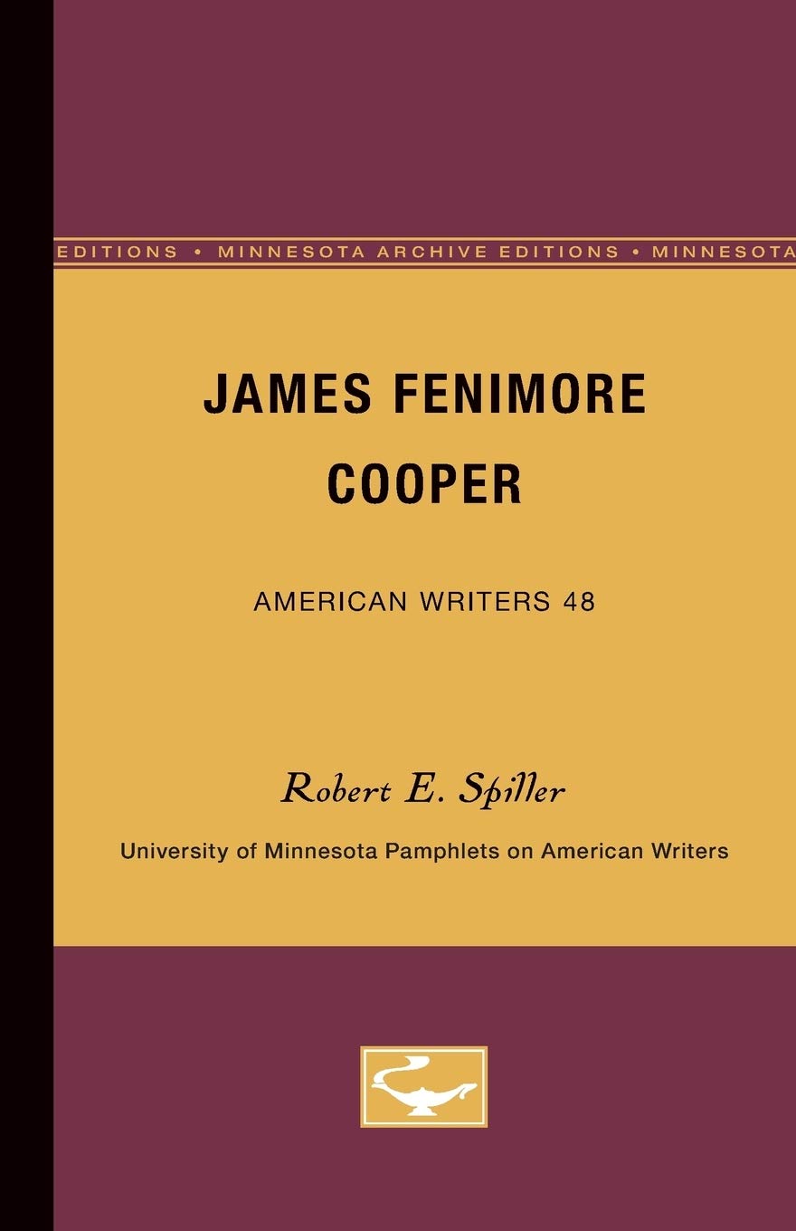 James Fenimore Cooper  American Writers 48: University Of Minnesota Pamphlets On American Writers,New