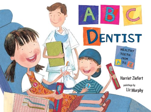 ABC Dentist: Healthy Teeth from A to Z,Used