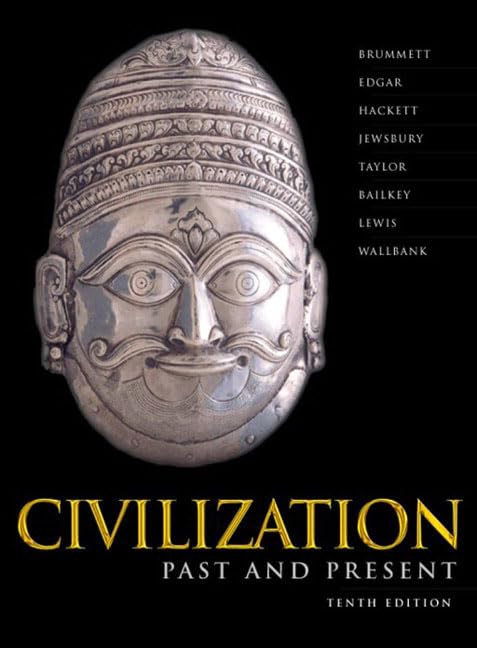 Civilization Past & Present, Single Volume (10Th Edition)