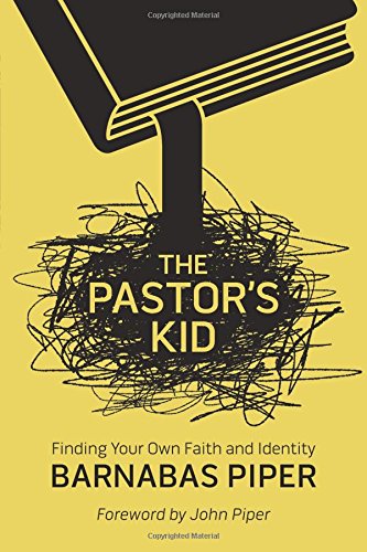 The Pastor's Kid: Finding Your Own Faith and Identity,Used