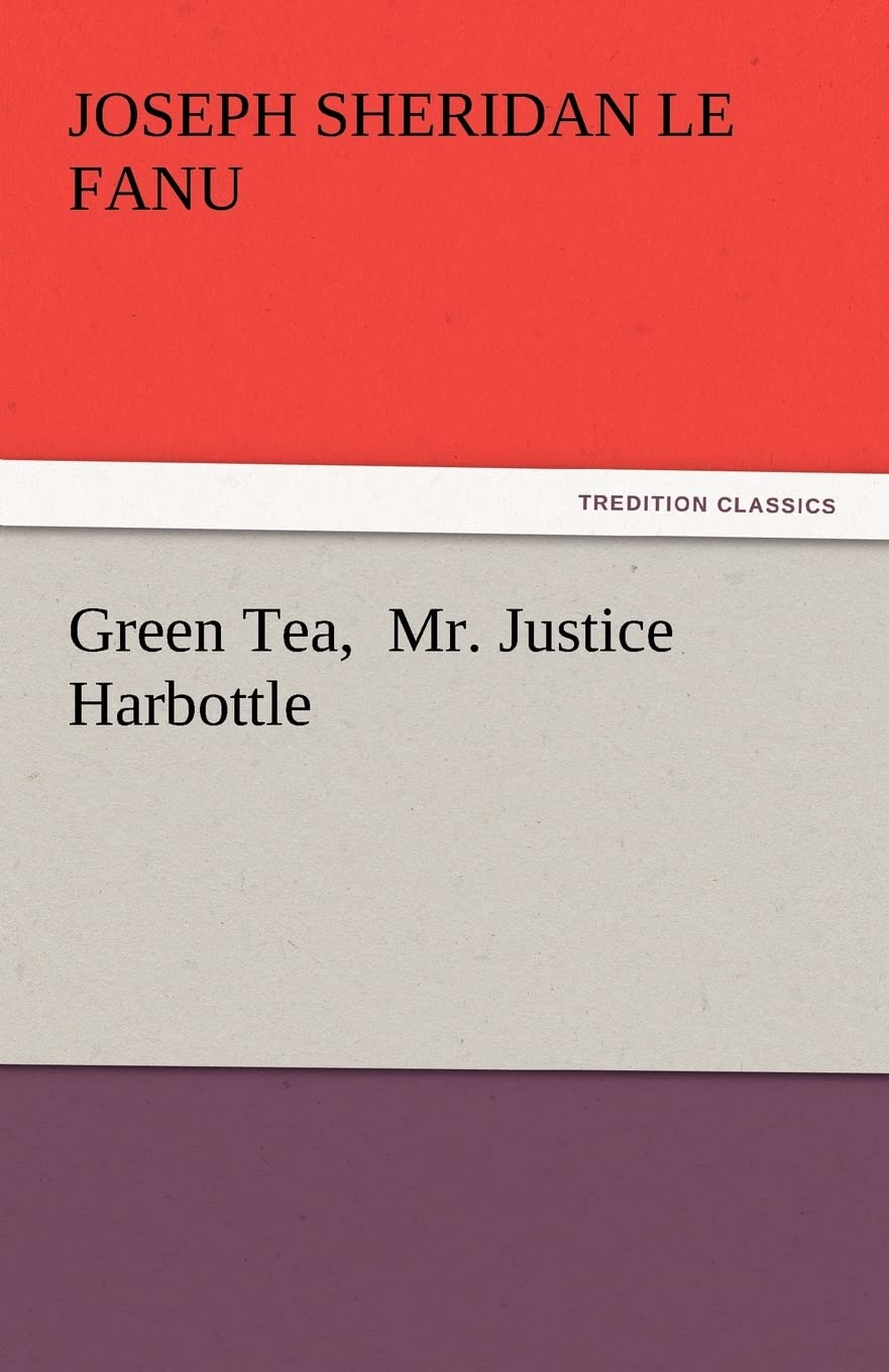 Green Tea, Mr. Justice Harbottle,Used
