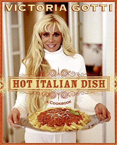 Hot Italian Dish: A Cookbook,New