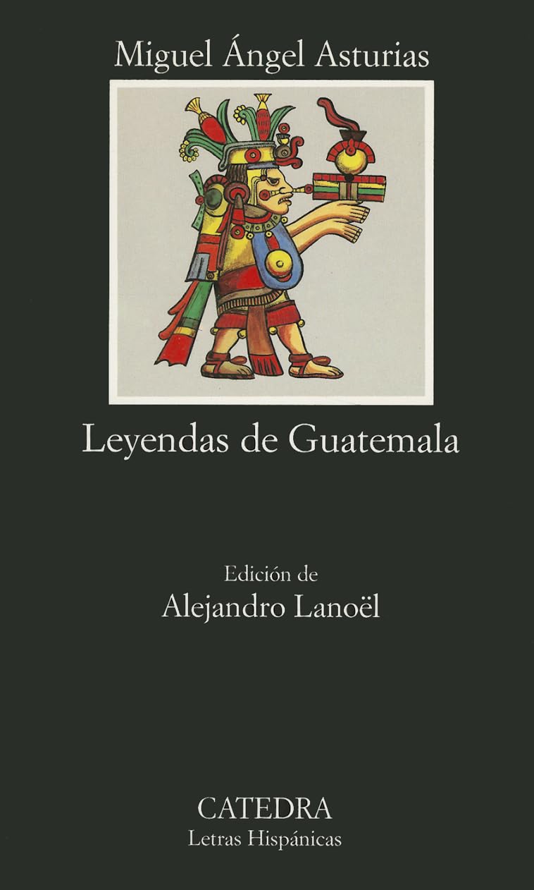 Leyendas de Guatemala (Letras Hispanicas, 400) (Spanish Edition),Used