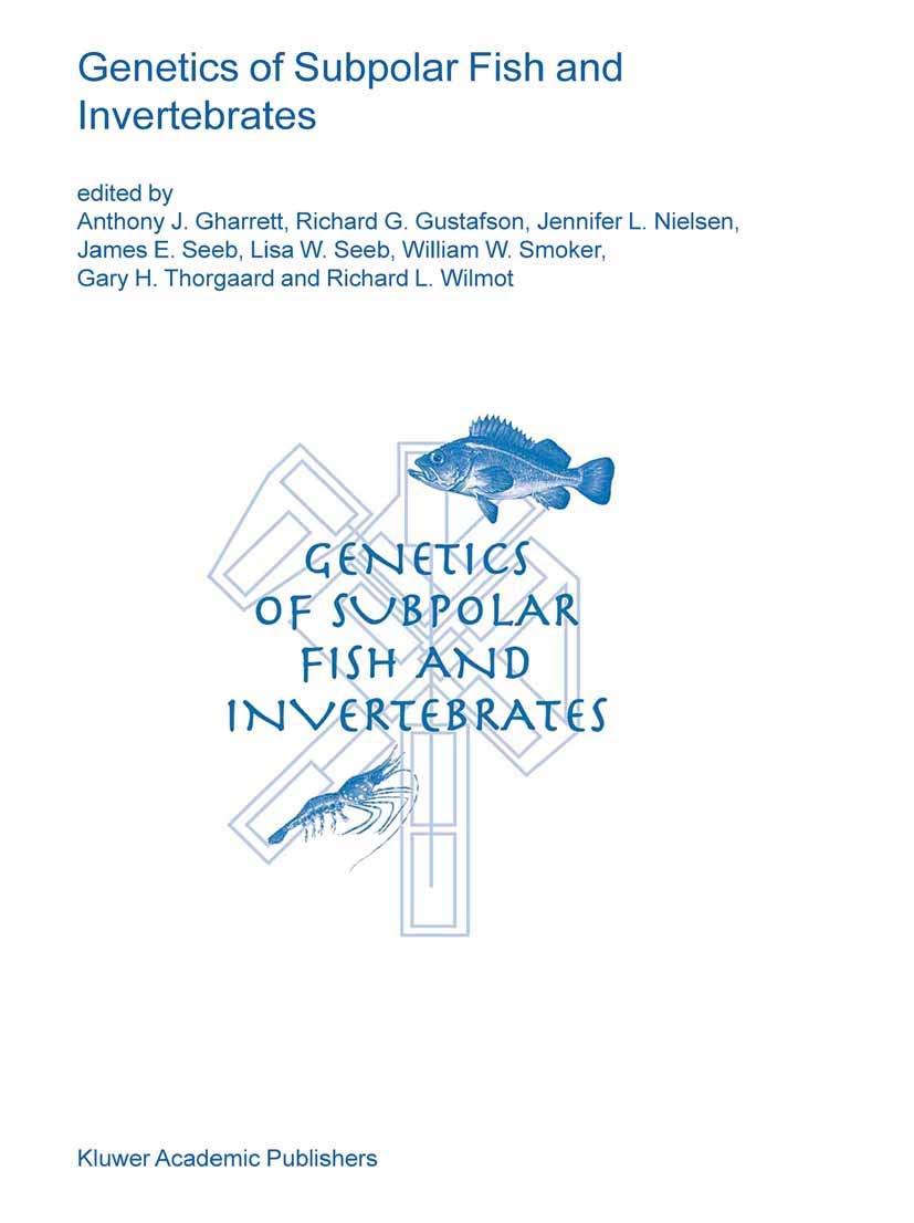 Genetics of Subpolar Fish and Invertebrates (Developments in Environmental Biology of Fishes, 23),Used