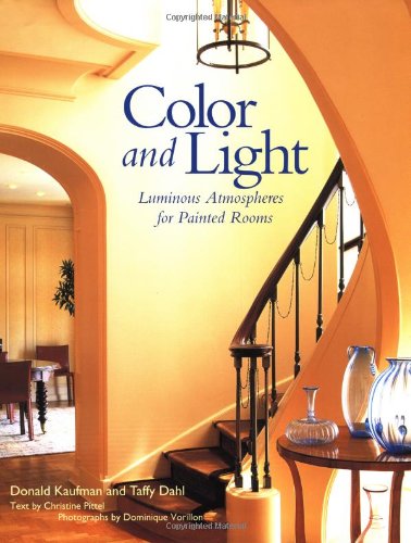 Color And Light: Luminous Atmospheres For Painted Rooms,New