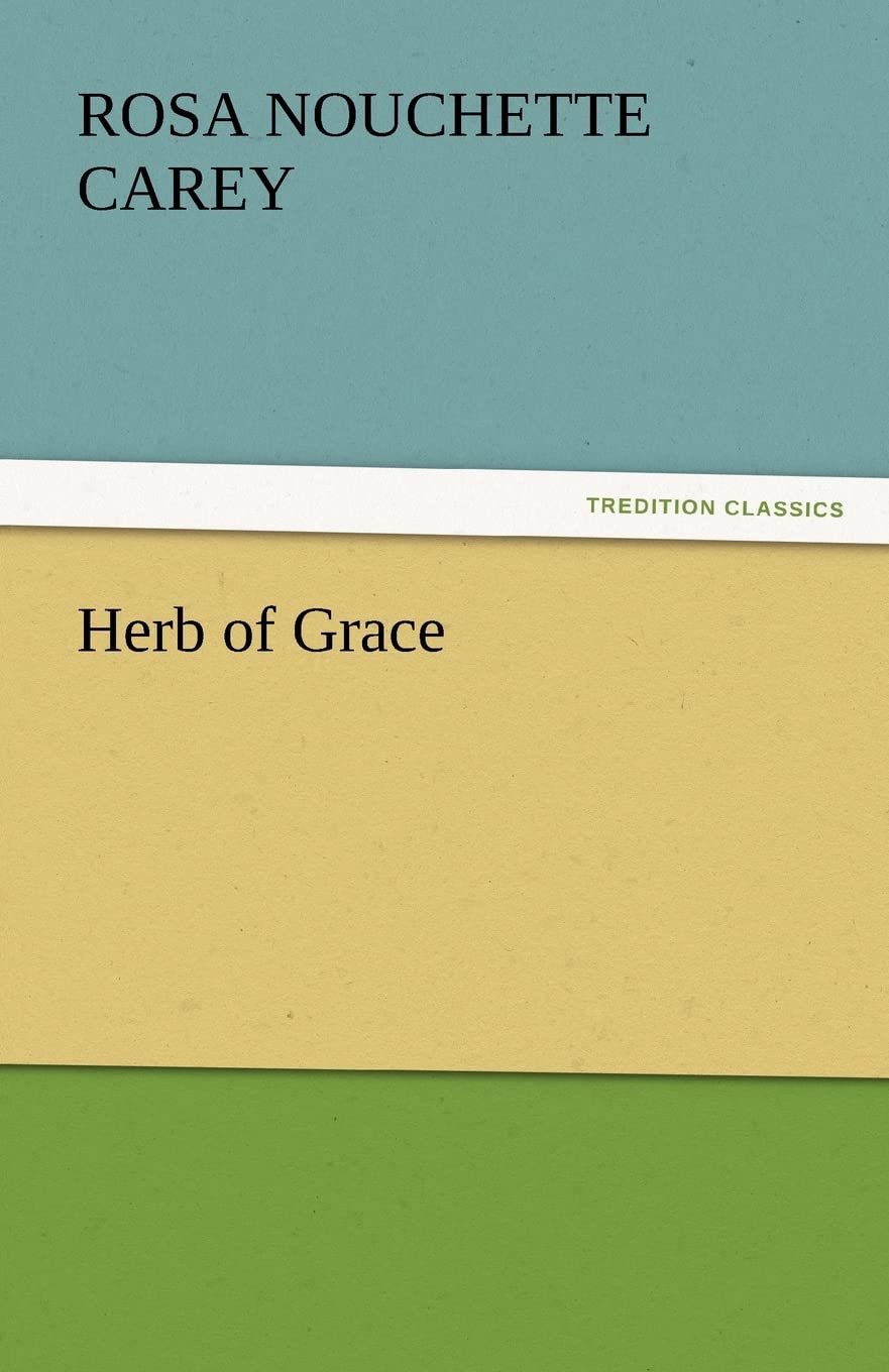 Herb of Grace,Used
