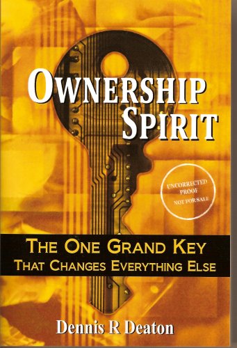 Ownership Spirit The One Grand Key That Changes Everything Else,Used