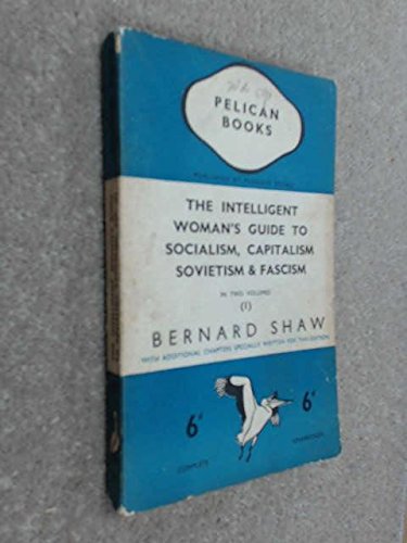 Intelligent Woman'S Guide To Socialism, Capitalism, Sovietism And Fascis,Used