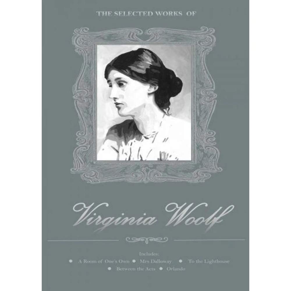 The Selected Works of Virginia Woolf (Wordsworth Library Collection),Used