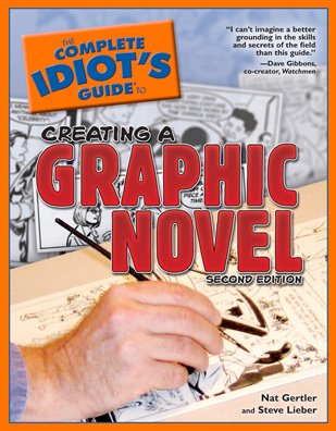 The Complete Idiot's Guide to Creating a Graphic Novel, 2ndEdition,New