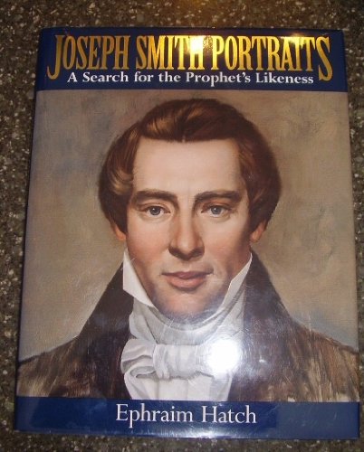 Joseph Smith Portraits: A Search for the Prophet's Likeness,Used