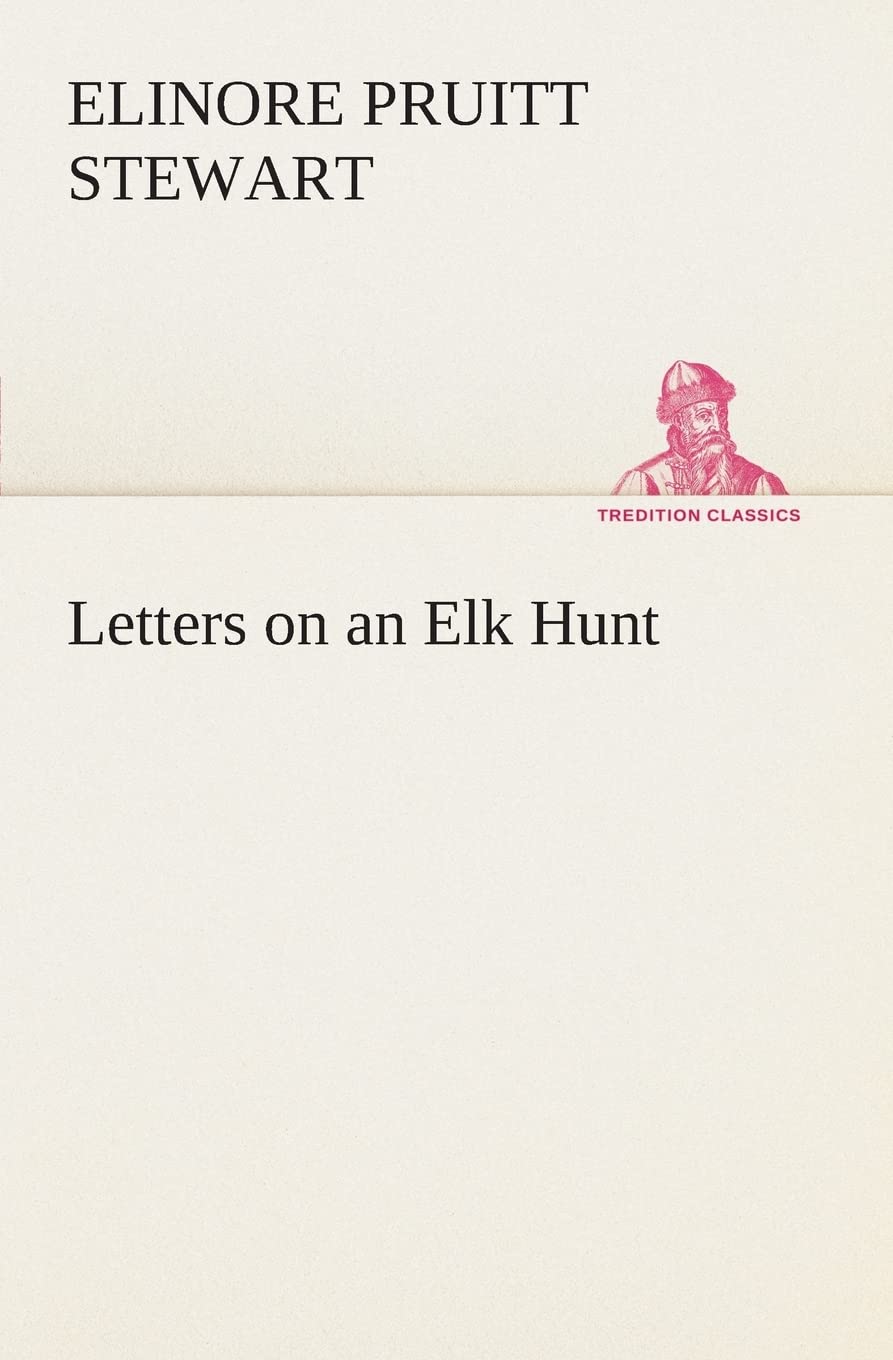 Letters on an Elk Hunt,Used