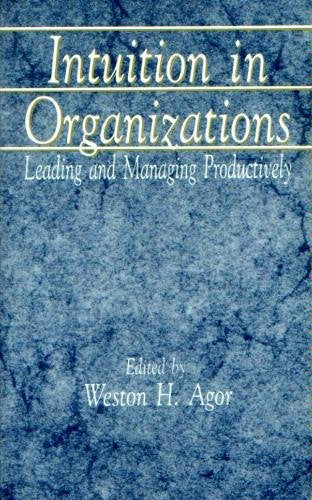 Intuition in Organizations: Leading and Managing Productively,Used