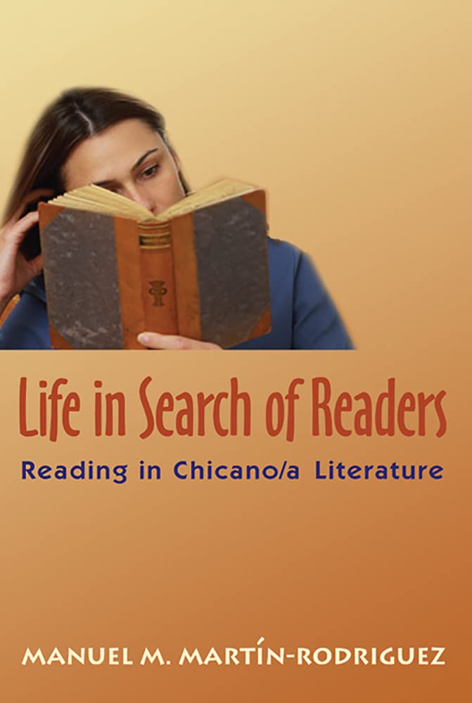 Life In Search Of Readers: Reading (In) Chicano/A Literature,Used