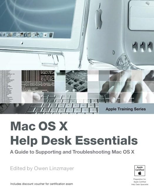 Mac OS X Help Desk Essentials: A GUide to Supporting and Troubleshooting Mac OS X,Used