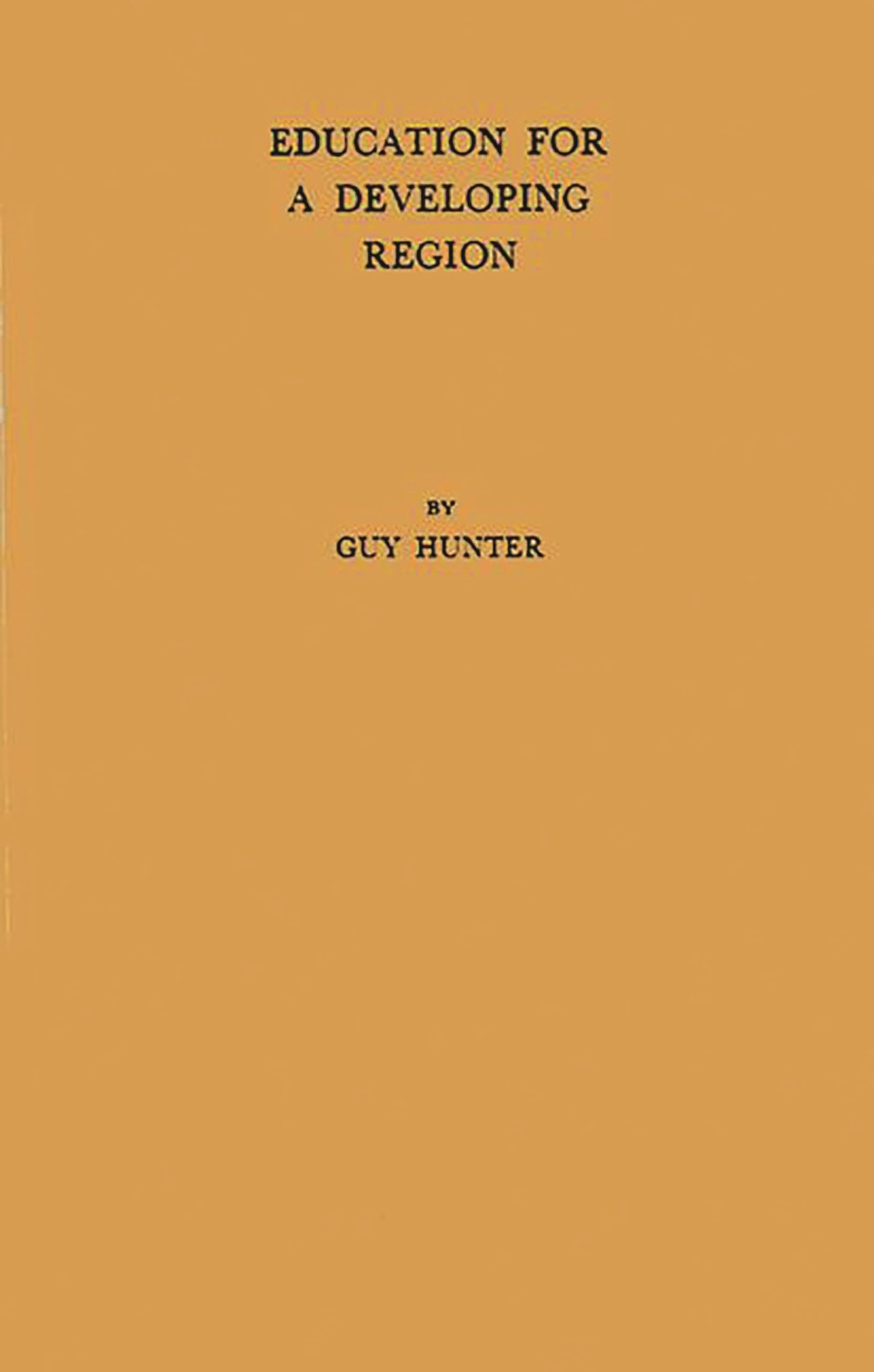 Education For A Developing Region: A Study In East Africa,Used