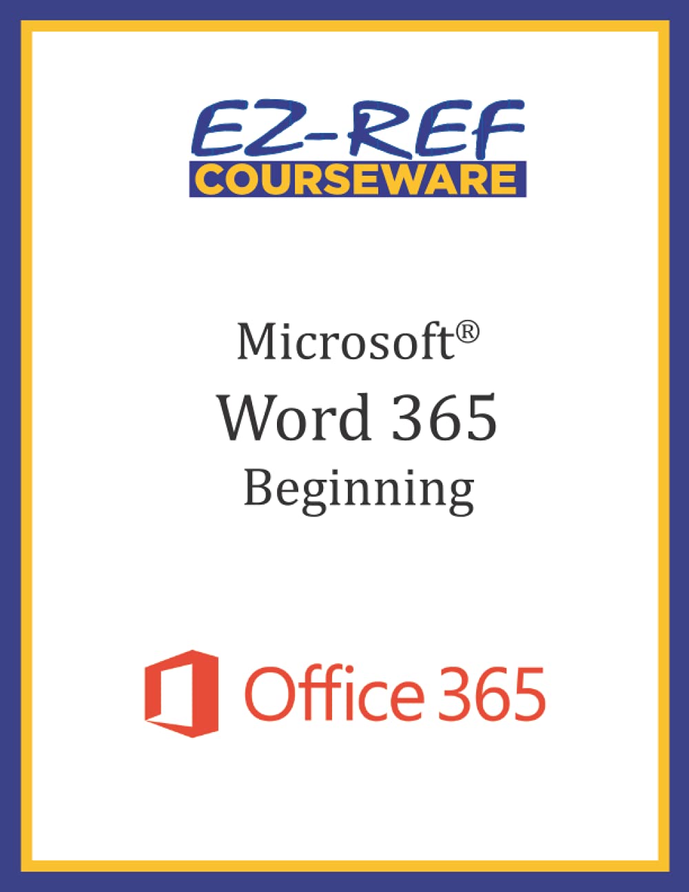 Microsoft Word 365  Beginning: Student Manual (Black & White),Used