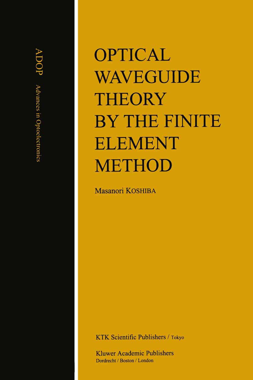 Optical Waveguide Theory by the Finite Element Method (Advances in OptoElectronics),Used