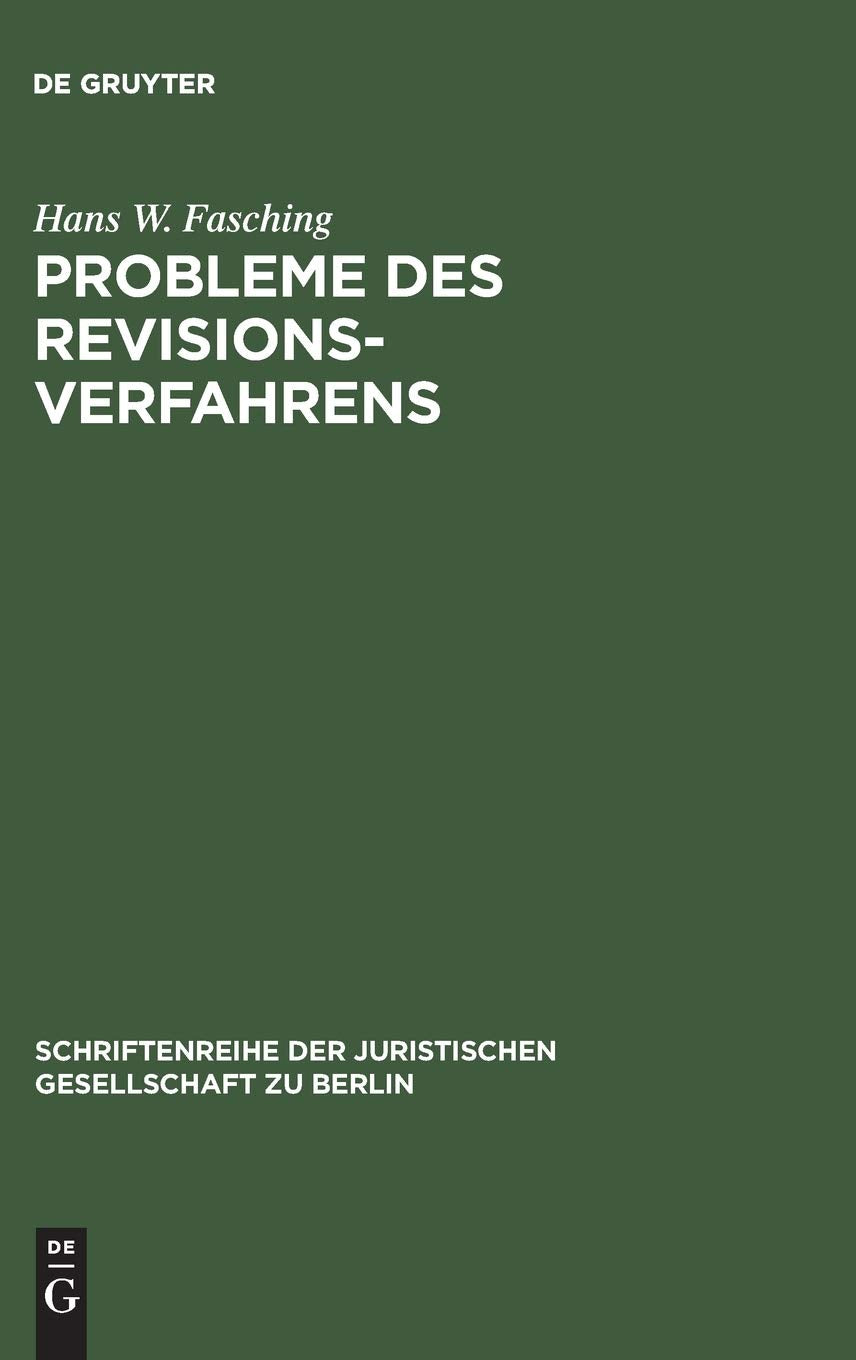 Probleme des Revisionsverfahrens: Skizze einer rechtsvergleichenden Betrachtung der Revision im deutschen und im sterreichischen,Used