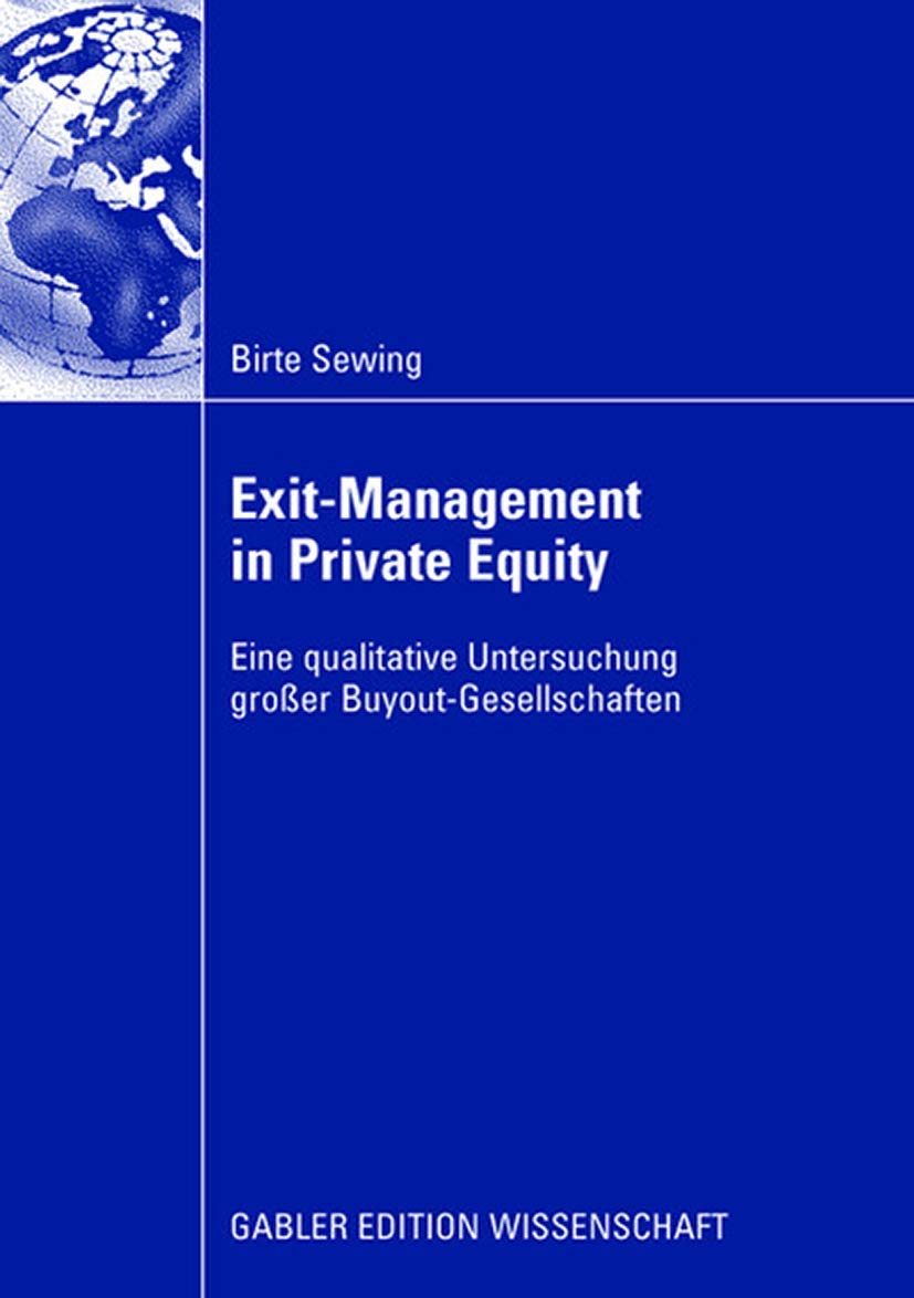 ExitManagement in Private Equity: Eine qualitative Untersuchung groer BuyoutGesellschaften (German Edition),Used