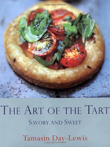 The Art Of The Tart: Savory And Sweet,New
