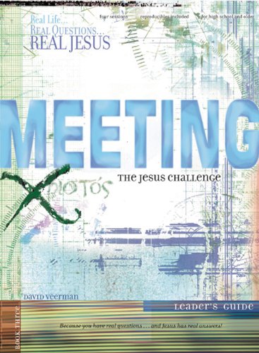 Meeting the Jesus Challenge: Leader s Guide (Real Life . . . Real Questions . . . Real Jesus),Used