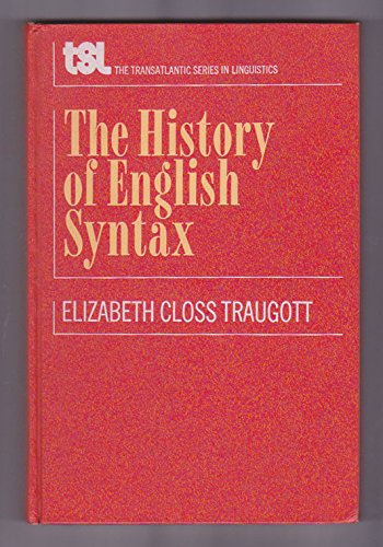 A History Of English Syntax: A Transformational Approach To The History Of English Sentence Structure (The Transatlantic Series ,Used