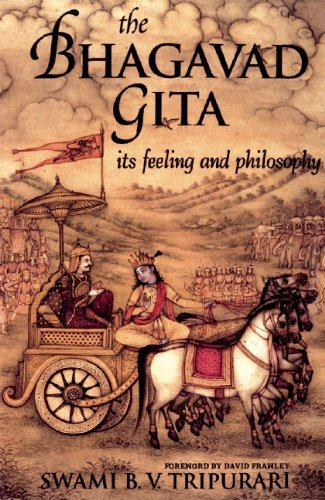 The Bhagavad Gita: Its Feeling and Philosophy,New