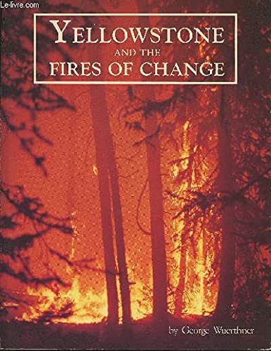 Yellowstone & the Fires of Change,Used