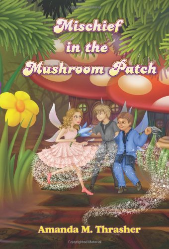 Mischief In The Mushroom Patch,Used