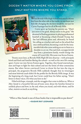 Where a Man Stands: Two Different Worlds, An Impossible Situation, and the Unexpected Friendship that Changed Everything,Used