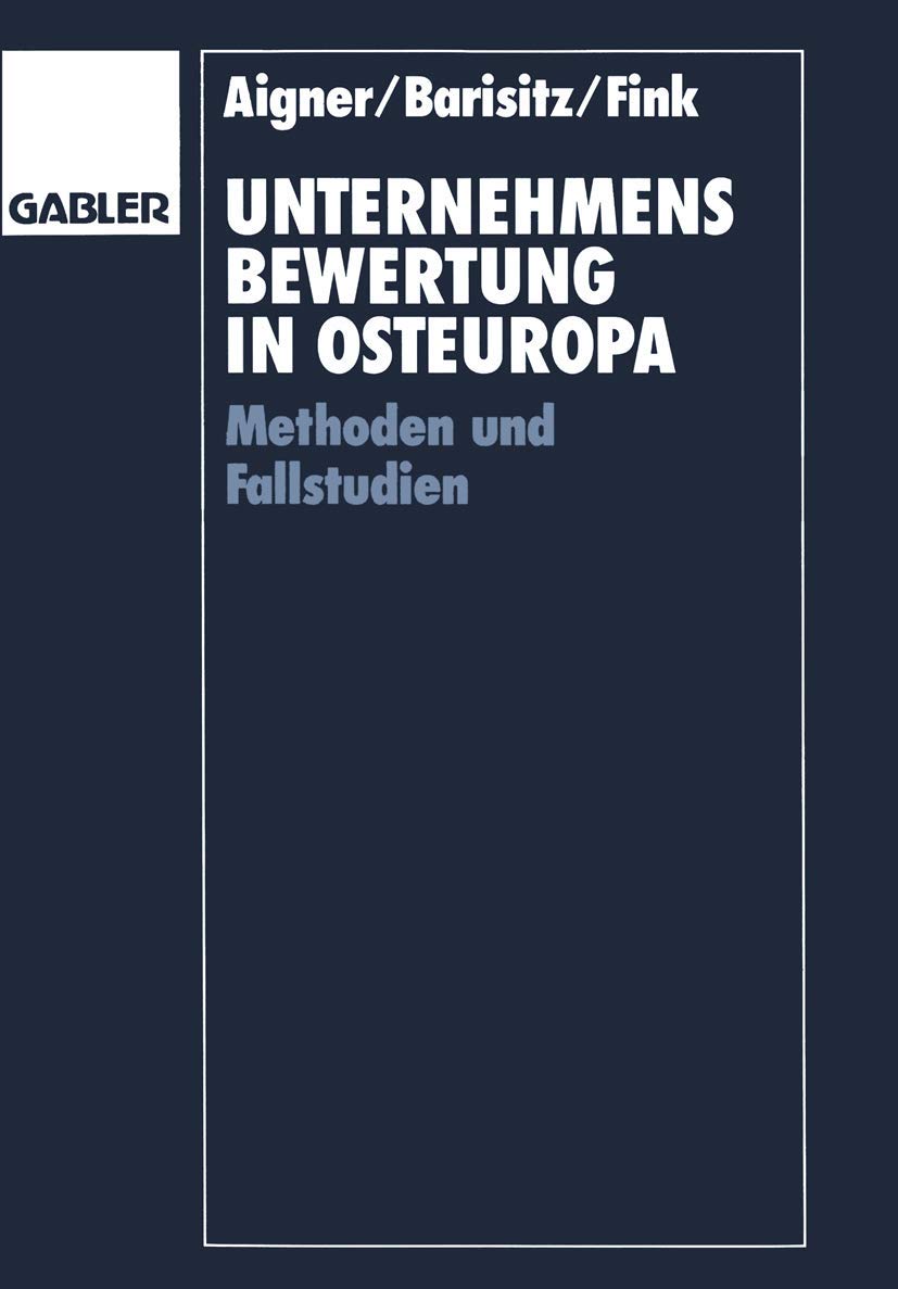 Unternehmensbewertung In Osteuropa: Methoden Und Fallstudien (German Edition),Used
