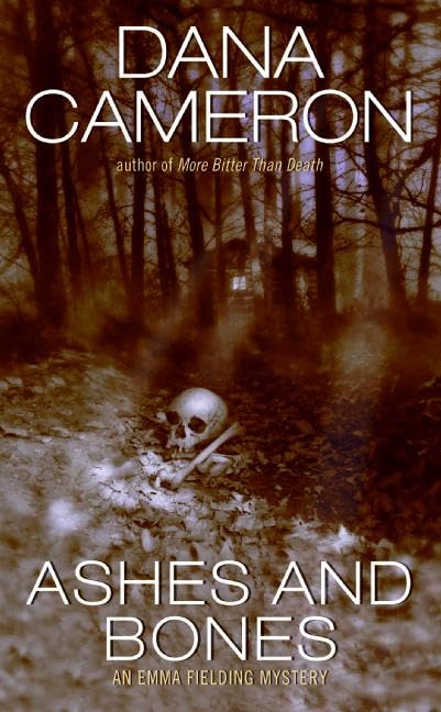 Ashes And Bones (An Emma Fielding Mysteries, No. 6),Used