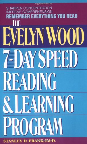 Remember Everything You Read: The Evelyn Wood 7Day Speed Reading & Learning Program,New