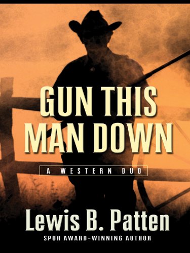 Gun This Man Down: A Western Duo,Used