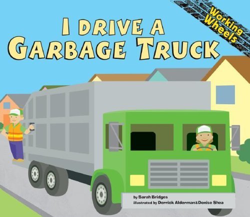 I Drive a Garbage Truck (Working Wheels),Used