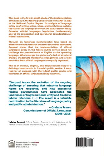 Canadas Official Languages: Policy Versus Work Practice in the Federal Public Service (Politics and Public Policy),Used