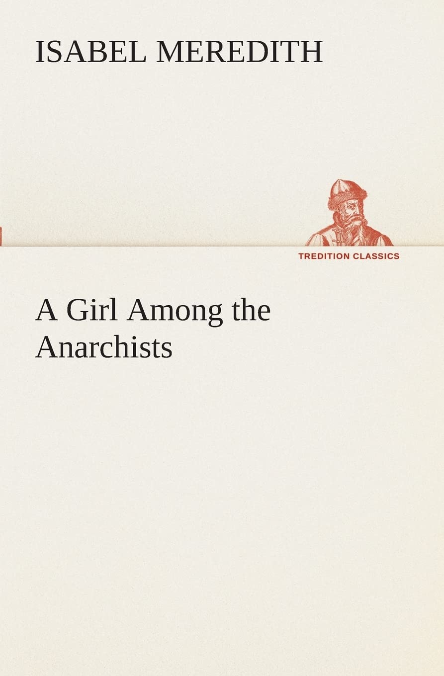 A Girl Among the Anarchists,Used
