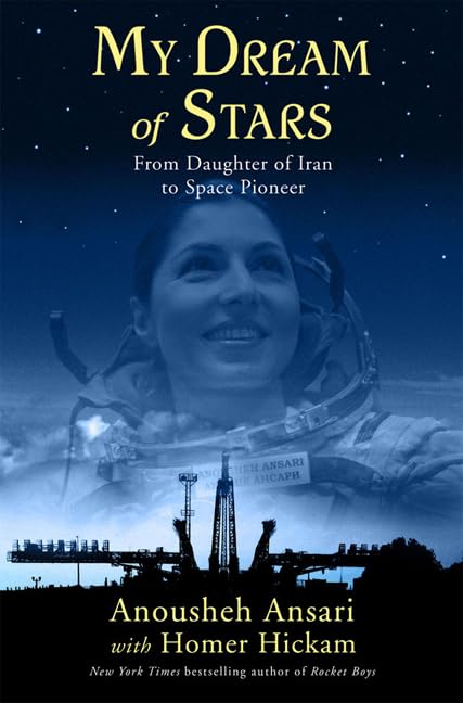 My Dream of Stars: From Daughter of Iran to Space Pioneer,Used