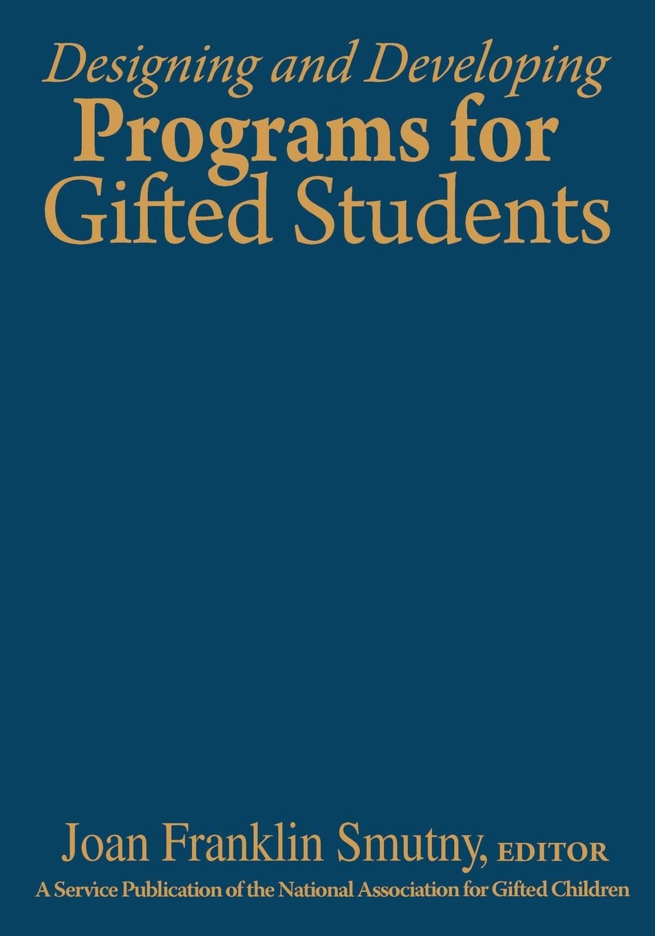 Designing and Developing Programs for Gifted Students,Used