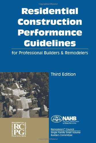 Residential Construction Performance Guidelines, Third edition, Contractor Reference,Used