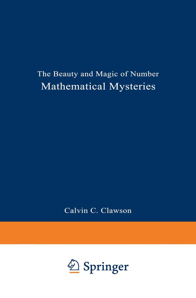 Mathematical Mysteries: The Beauty and Magic of Numbers,Used